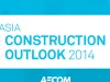 Asia Construction Outlook 2014 Released